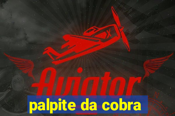 palpite da cobra